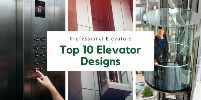 Top 10 Elevator Designs From The House of Professional Elevators Top 10 Elevator designs