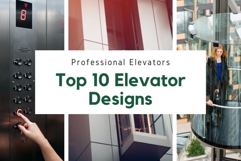 Top 10 Elevator designs