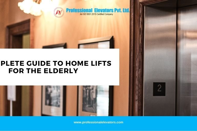 A Complete Guide to Home Lifts for the Elderly