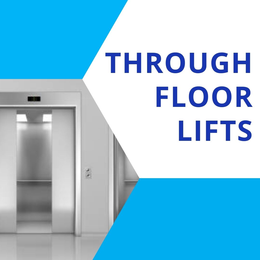 Through Floor Lifts