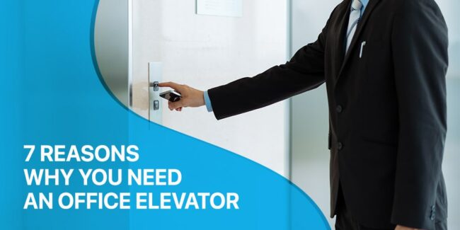 7 Reasons Why You Need An Office Elevator 7 Reasons Why You Need an Office Elevator
