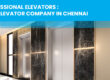 Best elevator company in Chennai