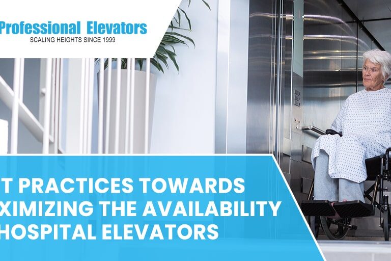 Best Practices Towards Maximizing the Availability of Hospital Elevators